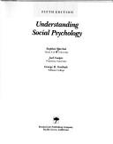Understanding social psychology by Stephen Worchel