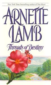 Threads of Destiny by Arnette Lamb