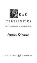 Cover of: Dead certainties by Simon Schama