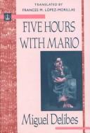 Cover of: Five hours with Mario by Miguel Delibes