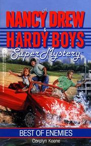 Cover of: BEST OF ENEMIES (NANCY DREW HARDY BOY SUPERMYSTERY 9): BEST OF ENEMIES (Nancy Drew & the Hardy Boys Super Mystery Series) by Michael J. Bugeja
