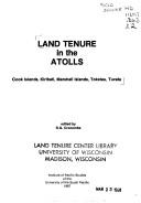 Cover of: Land tenure in the Atolls by R. G. Crocombe