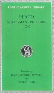 Cover of: The statesman ; Philebus, with an English translation by Harold N. Fowler ; Ion, [with an English translation] by W. R. M. Lamb by José Ignacio García Hamilton