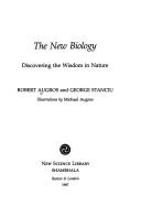 The new biology by Robert M. Augros