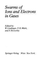 Cover of: Swarms of ions and electrons in gases by 