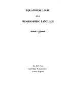 Equational logic as a programming language by O'Donnell, Michael J.