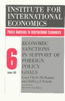 Economic sanctions in support of foreign policy goals by Gary Clyde Hufbauer