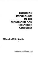European imperialism in the nineteenth and twentieth centuries by Woodruff D. Smith