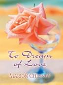 To Dream of Love by Marion Chesney