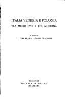 Cover of: Italia, Venezia e Polonia tra Medio Evo e età moderna by Vittore Branca, Sante Graciotti