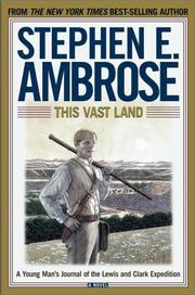 This vast land by Stephen E. Ambrose