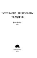 Cover of: Integrated technology transfer by Jacques Richardson