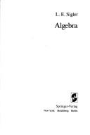 Cover of: Algebra by Laurence E. Sigler