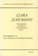 Cover of: Clara Schumann by Ackermann, Peter, Herbert Schneider