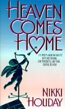 Heaven Comes Home by Nikki Holiday
