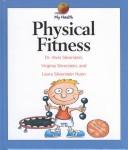 Cover of: Physical Fitness (My Health) by Alvin Silverstein