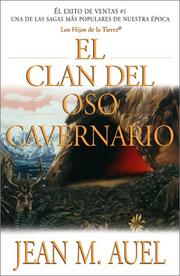 Cover of: El clan del oso cavernario (Clan of the Cave Bear) (Auel, Jean M. , Hijos De La Tierra.) by Jean M. Auel