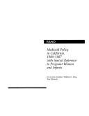 Cover of: Medicaid policy in California, 1980-1987, with special reference to pregnant women and infants by Toni Richards