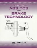 Cover of: Advancements in ABS/TCS and brake technology by Society of Automotive Engineers