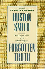 Forgotten truth by Huston Smith