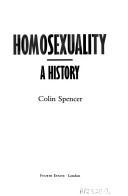 Cover of: Homosexuality a History by Spencer, Colin.