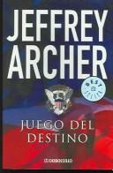 Cover of: Juego del Destino / Sons of Fortune (Best Seller) by Jeffrey Archer
