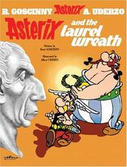 Asterix and the Laurel Wreath (Asterix) by René Goscinny, Albert Uderzo