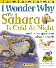 Cover of: I wonder why the Sahara is cold at night, and other questions about deserts by Jackie Gaff