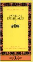 Cover of: Novelas Ejemplares II by Miguel de Cervantes Saavedra