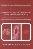 Cover of: Soil mineral-organic matter-microorganism interactions and ecosystem health by Multiple Contributors