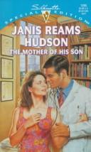 Mother Of His Son by Janis Reams Hudson