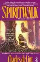 Cover of: Spiritwalk (Newford) by Charles de Lint