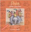 Elvis aime danser (Elvis) by Jasmine Dube