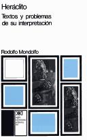 Cover of: Heraclito - Textos y Problemas de Su Interpretacion by Rodolfo Mondolfo