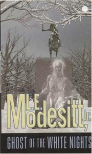 Cover of: Ghost of the White Nights by L. E. Modesitt, Jr.