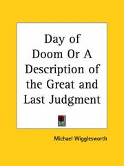 Cover of: The day of doom, or, A description of the great and last judgment by Michael Wigglesworth