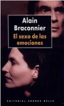 Cover of: El sexo de las emociones by Alain Braconnier