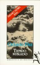 Cover of: Tiempo nublado by Octavio Paz
