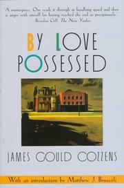 By love possessed. by James Gould Cozzens