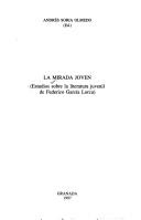 Cover of: La mirada joven [estudios sobre la literatura juvenil de Federico García Lorca] by Andrés Soria Olmedo