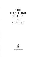 Cover of: The Edinburgh stories of Sir Arthur Conan Doyle by Arthur Conan Doyle