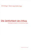 Cover of: Die Zeitlichkeit des Ethos by Ulrich Wergin, Martin Jörg Schäfer