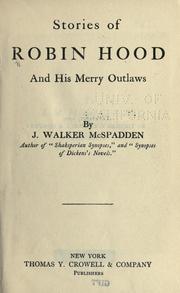 Cover of: Stories of Robin Hood & his merry outlaws by J. Walker McSpadden