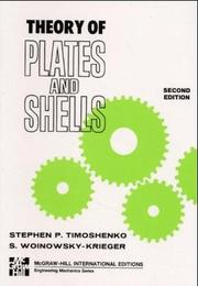 Cover of: Theory of plates and shells by Stephen P. Timoshenko, S.Woinowsky- Kreiger