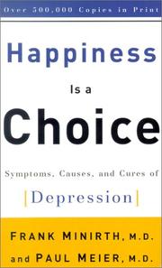 Cover of: Happiness is a choice by Frank B. Minirth, Paul Meier