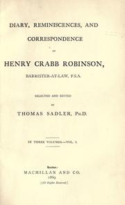 Cover of: Diary, reminiscences, and correspondence by Henry Crabb Robinson