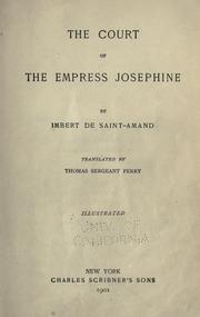 Cover of: The court of the Empress Josephine by Arthur Léon Imbert de Saint-Amand
