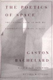 The poetics of space by Gaston Bachelard