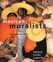 Mexican Muralists by Desmond Rochfort