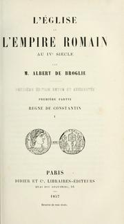 Cover of: L' eglise et l'empire romain au IVe siècle by Albert duc de Broglie